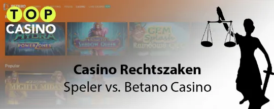 Rechtszaak Betano Casino vs speler